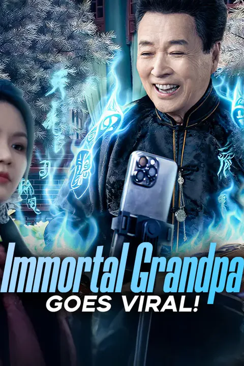 Immortal Grandpa Goes Viral! poster