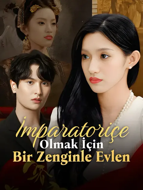 İmparatoriçe Olmak İçin Bir Zenginle Evlen afişi