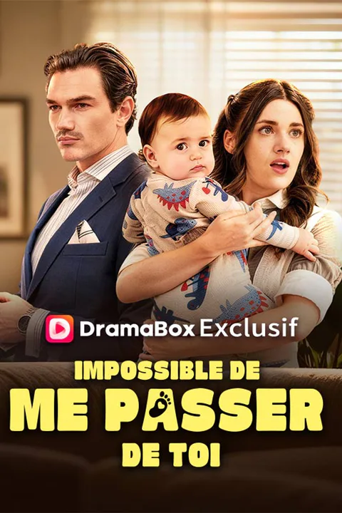 Affiche d’Impossible de me passer de toi (Doublé)