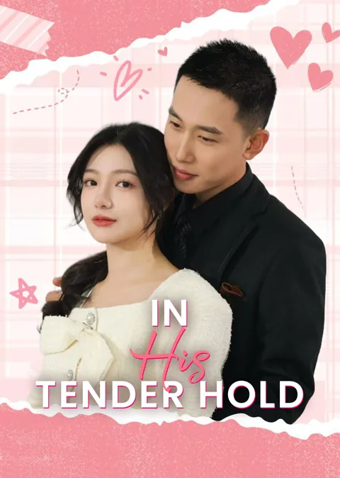 In His Tender Hold poster