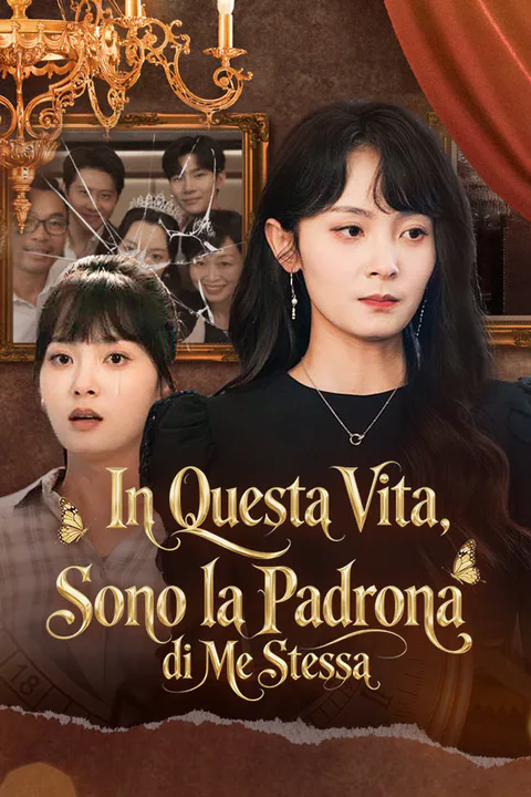 Locandina di In Questa Vita, Sono la Padrona di Me Stessa