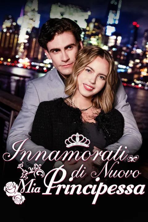 Locandina di Innamorati di Nuovo, Principessa Mia