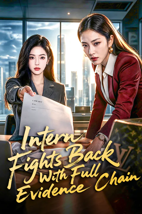 Intern Fights Back With Full Evidence Chain poster