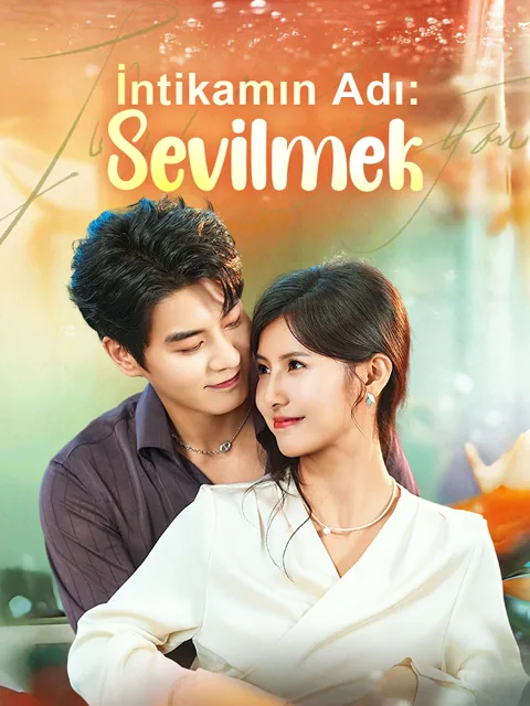 İntikamın Adı: Sevilmek afişi