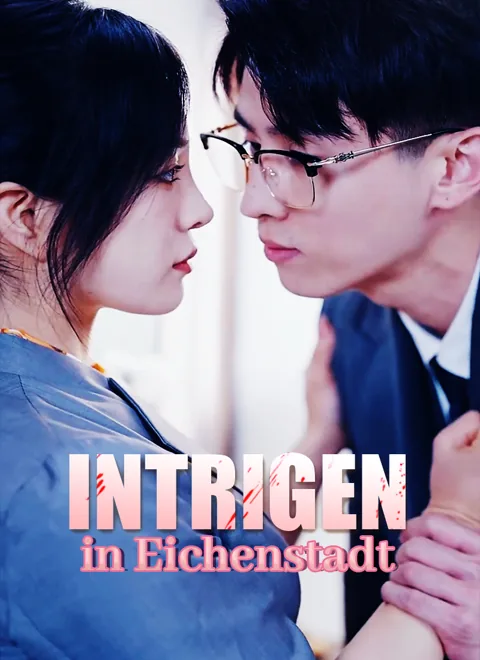 Poster von Intrigen in Eichenstadt