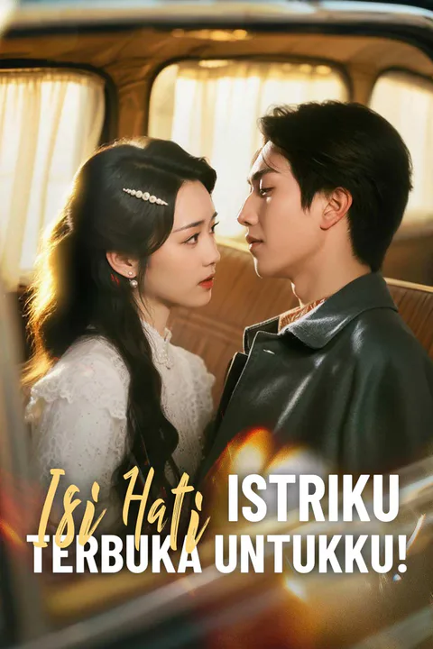 Poster Isi Hati Istriku Terbuka untukku!