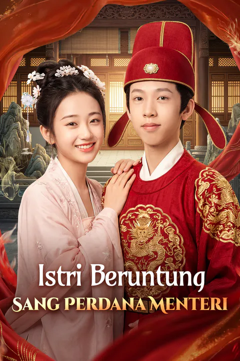 Poster Istri Beruntung Sang Perdana Menteri