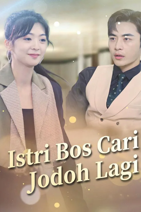 Poster Istri Bos Cari Jodoh Lagi