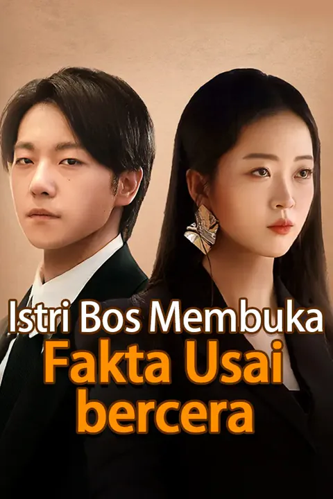 Poster Istri Bos Membuka Fakta Usai bercerai