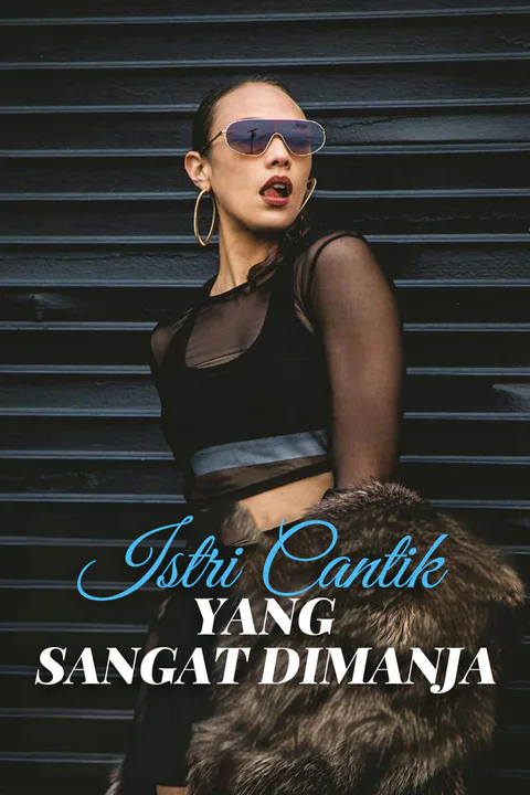 Poster Istri Cantik yang Sangat Dimanja