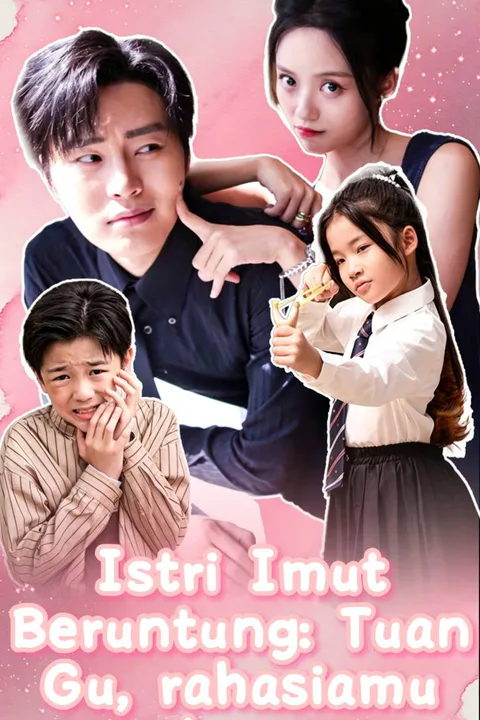 Poster Istri Imut Beruntung: Tuan Gu, rahasiamu bocor