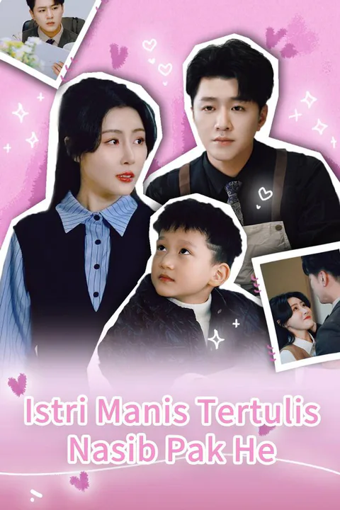 Poster Istri Manis Tertulis Nasib Pak He