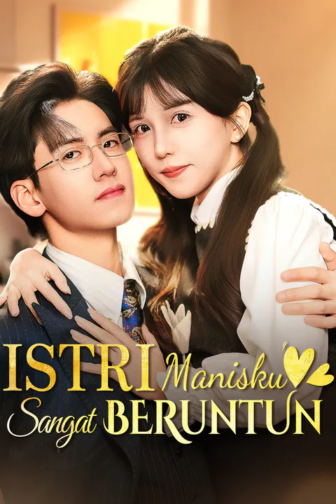 Poster Istri Manisku Sangat Beruntung (Sulih Suara)