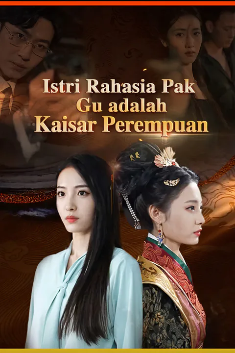 Poster Istri Rahasia Pak Gu adalah Kaisar Perempuan-1