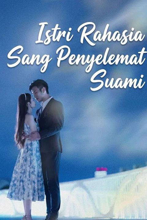 Poster Istri Rahasia Sang Penyelemat Suami