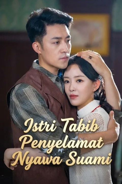 Poster Istri Tabib Penyelamat Nyawa Suami