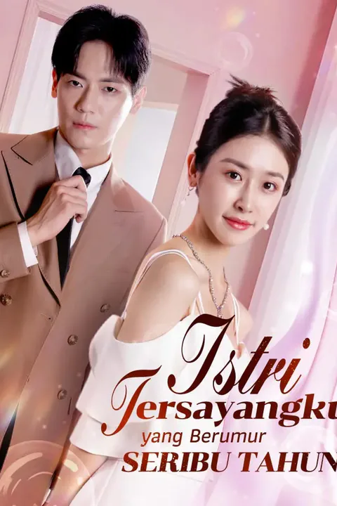 Poster Istri Tersayangku yang Berumur Seribu Tahun