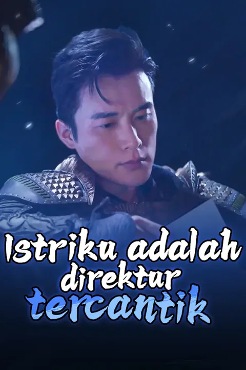Poster Istriku adalah direktur tercantik