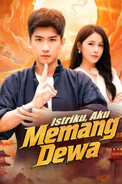 Poster Istriku, Aku Memang Dewa (Sulih Suara)