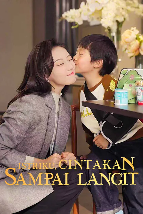 Poster Istriku, Cintakan Sampai Langit