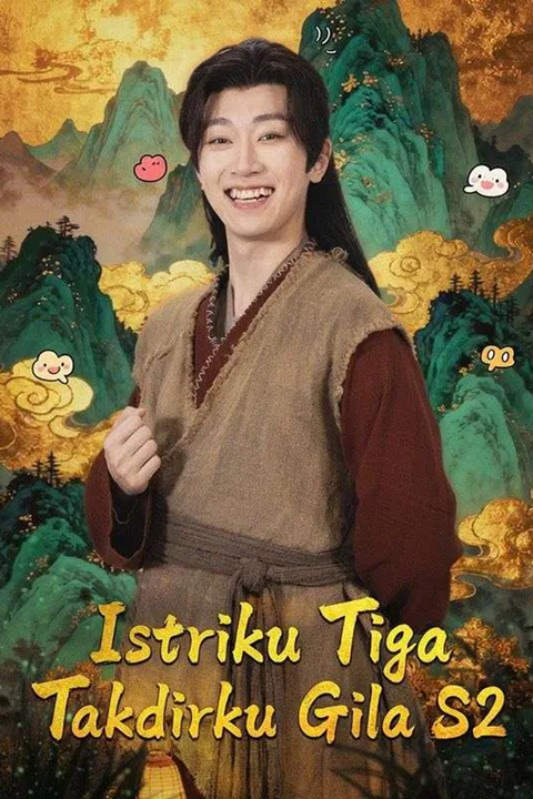 Poster Istriku Tiga Takdirku Gila S2