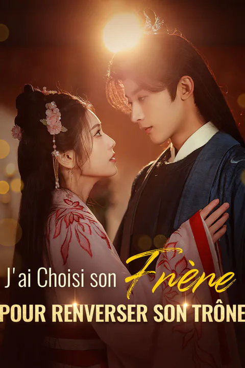 Affiche de J'ai Choisi son Frère pour Renverser son Trône