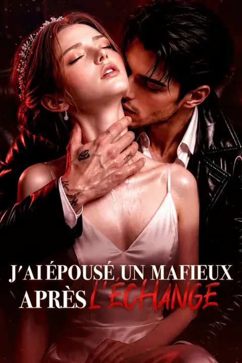 Affiche de J'ai épousé un mafieux après l'échange