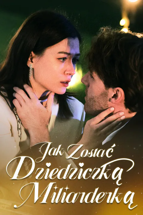Jak zostać dziedziczką miliarderką – plakat
