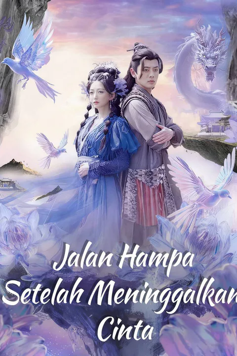 Poster Jalan Hampa Setelah Meninggalkan Cinta