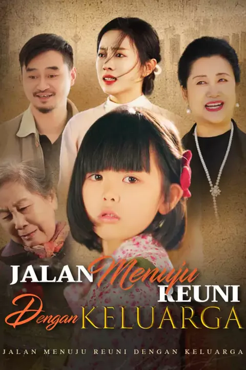 Poster Jalan Menuju Reuni dengan Keluarga