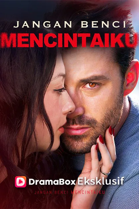 Poster Jangan Benci Mencintaiku