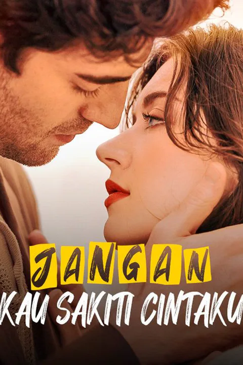Poster Jangan Kau Sakiti Cintaku