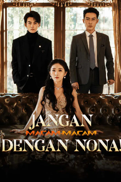 Poster Jangan macam-macam dengan Nona!