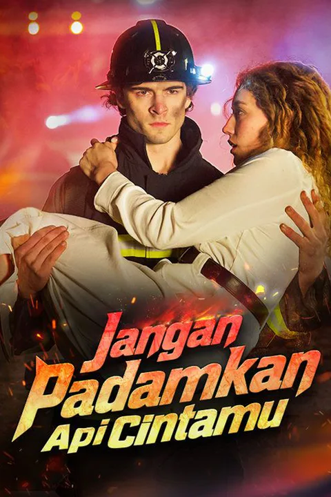 Poster Jangan Padamkan Api Cintamu