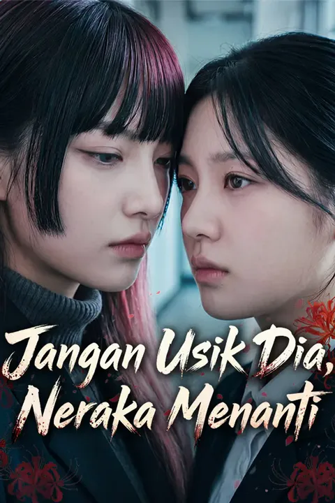 Poster Jangan Usik Dia, Neraka Menanti
