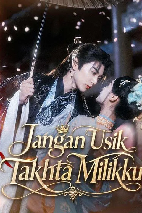 Poster Jangan Usik Takhta Milikku