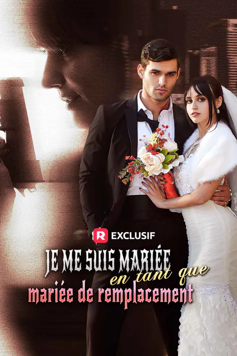 Affiche de Je me suis mariée en tant que mariée de remplacement