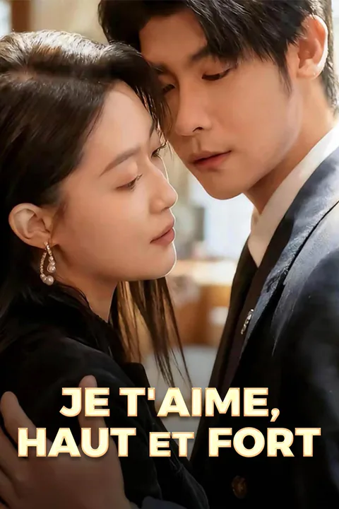 Affiche de Je T'Aime, Haut et Fort