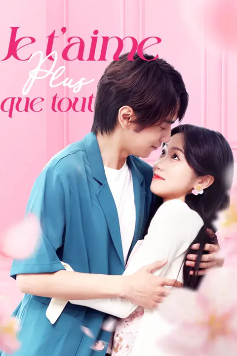 Affiche de Je t'aime plus que tout