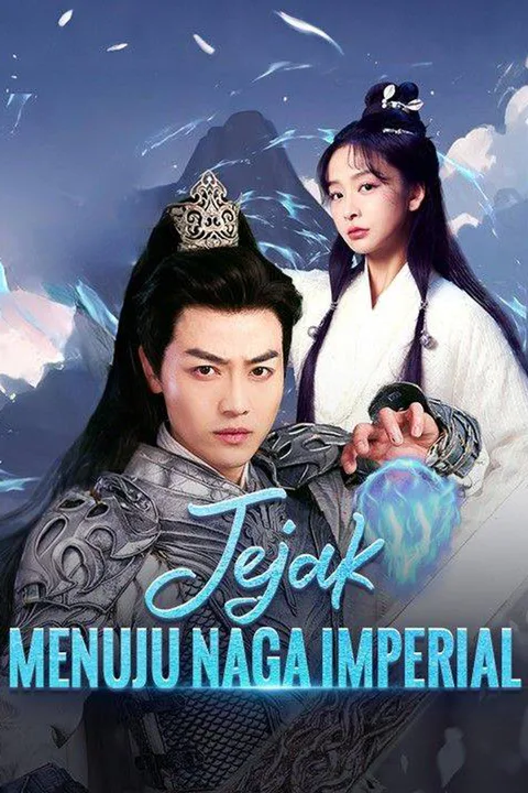 Poster Jejak Menuju Naga Imperial (Sulih Suara)