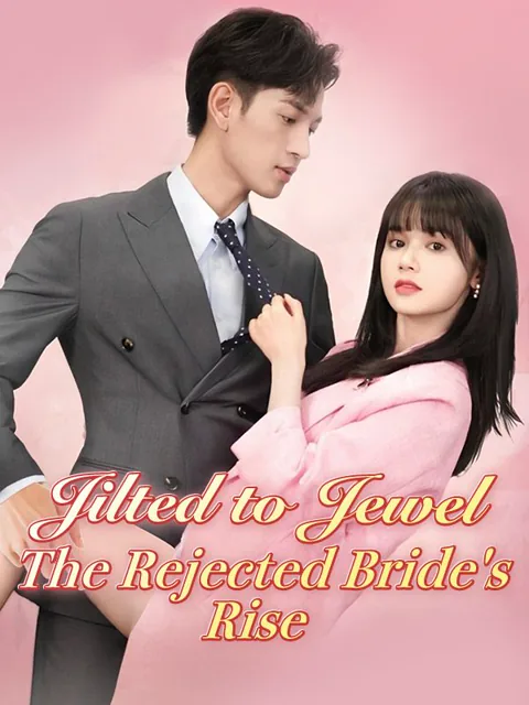 Jilted to Jewel: The Rejected Bride's Rise (DUBBED) poster