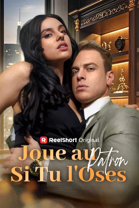 Affiche de Joue au Patron Si Tu l'Oses