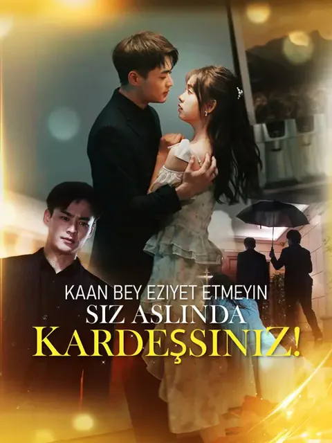 Kaan Bey eziyet etmeyin, siz aslında kardeşsiniz! afişi