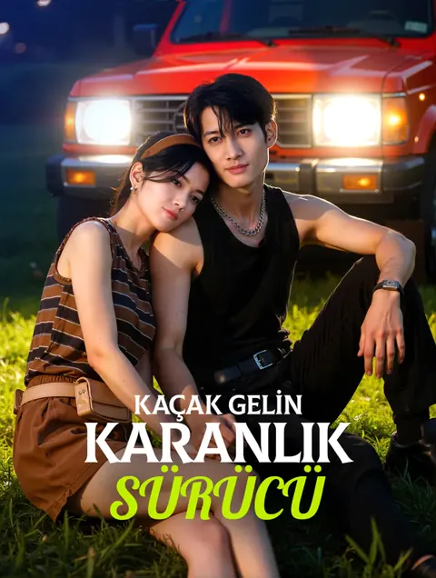 KAÇAK GELİN, KARANLIK SÜRÜCÜ afişi
