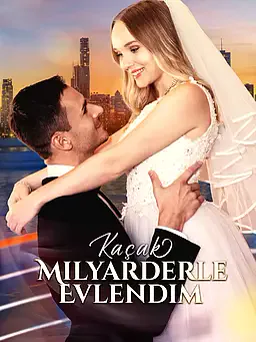 Kaçak Milyarderle Evlendim afişi