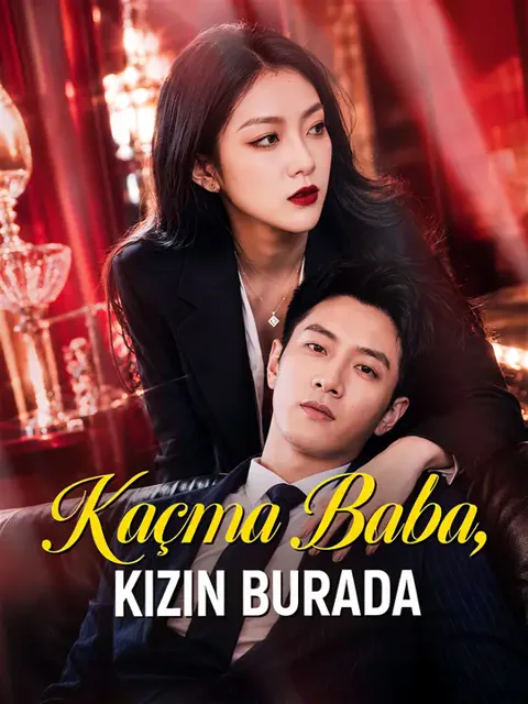 Kaçma Baba, Kızın Burada afişi