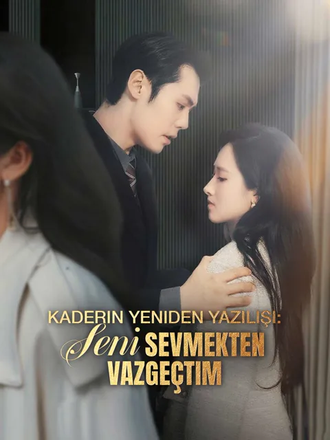 Kaderin Yeniden Yazılışı: Seni Sevmekten Vazgeçtim afişi