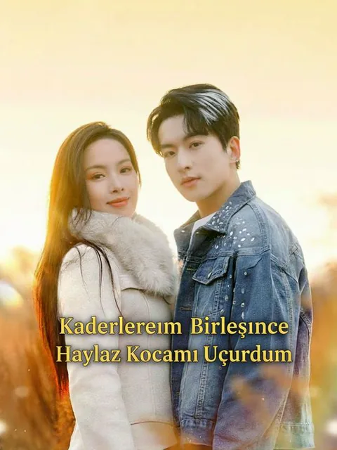 Kaderlerimiz Birleşince Haylaz Kocamı Uçurdum afişi