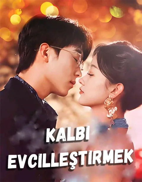 Kalbi Evcilleştirmek afişi