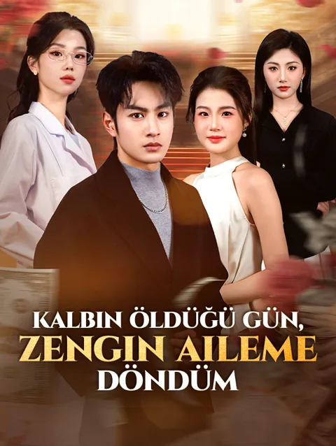 Kalbin Öldüğü Gün,Zengin Aileme Döndüm afişi